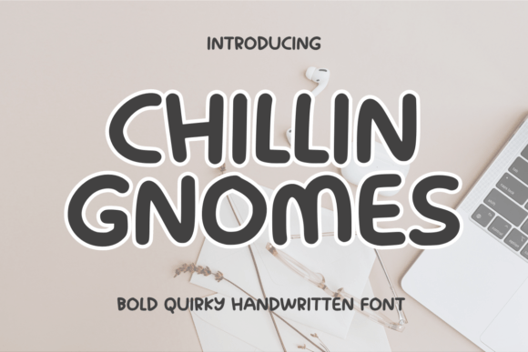 Chillin Gnomes: A Script Font That Brings Personality