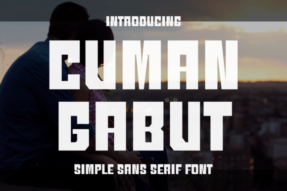 Cuman Gabut: A Bold, Modern Typeface for Campaigns That Need Clarity