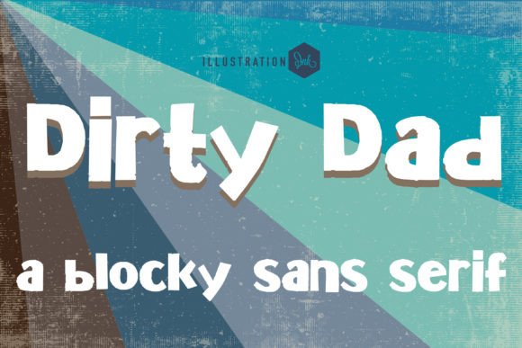 Dirty Dad Font: A Bold Typeface for Big Statements