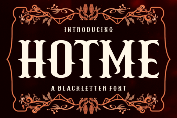 Hotme Font Review: A Bold Blackletter for Branding Projects